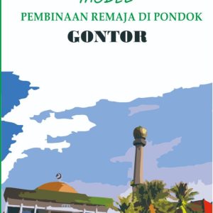 Model Pembinaan Remaja di Pondok Gontor